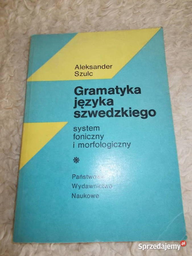 Gramatyka J Szwedzkiego System Foniczny I Morfologiczny Pozna