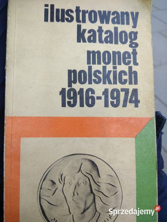 Ilustrowany katalog monet polskich 1916 1974 księgarnie Warszawa