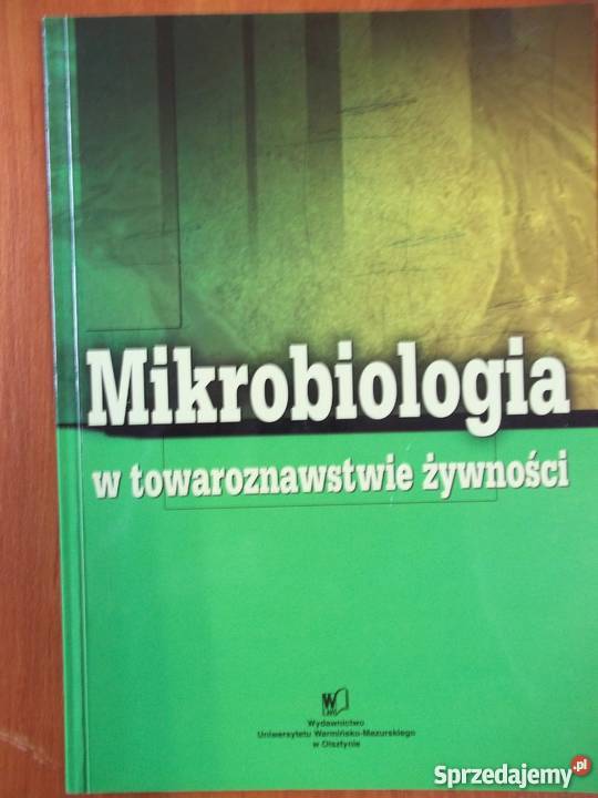 Mikrobiologia W Towaroznawstwie Ywno Ci Olsztyn Sprzedajemy Pl