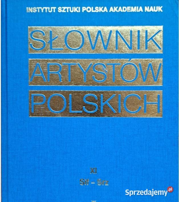 Słownik artystów polskich i obcych w Polsce działających Łódź