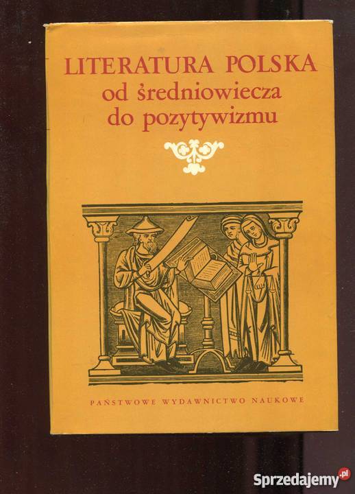 Literatura Polska Od Redniowiecza Do Pozytywizmu Szczecin Sprzedajemy Pl