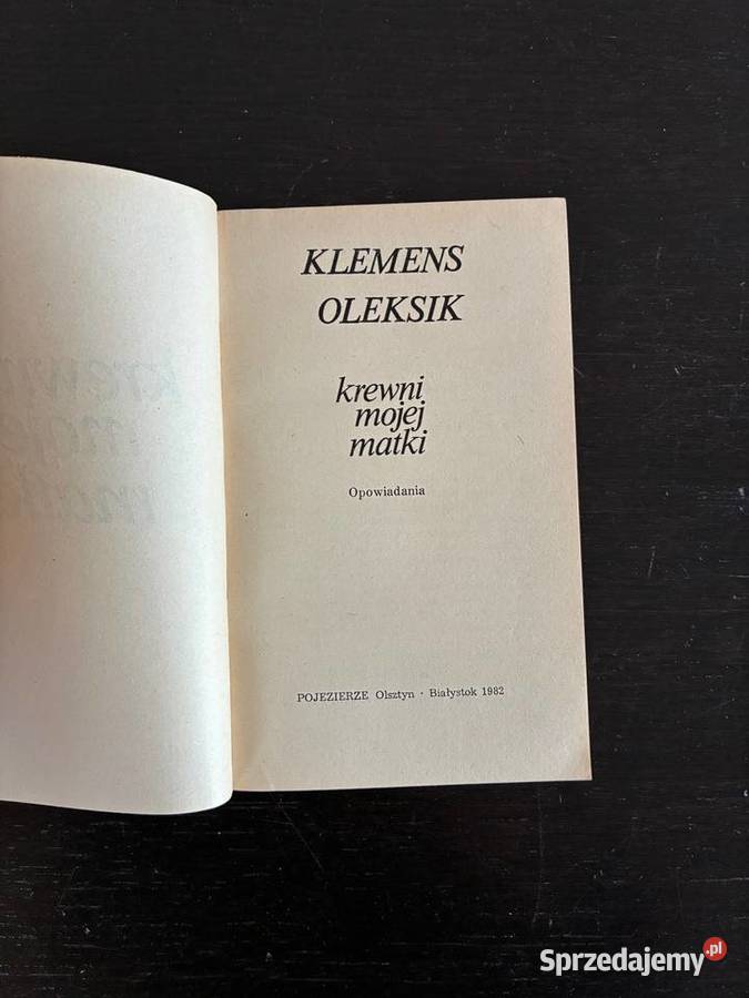 Klemens Oleksik Krewni mojej matki ISBN 8370020992 Elbląg sprzedam