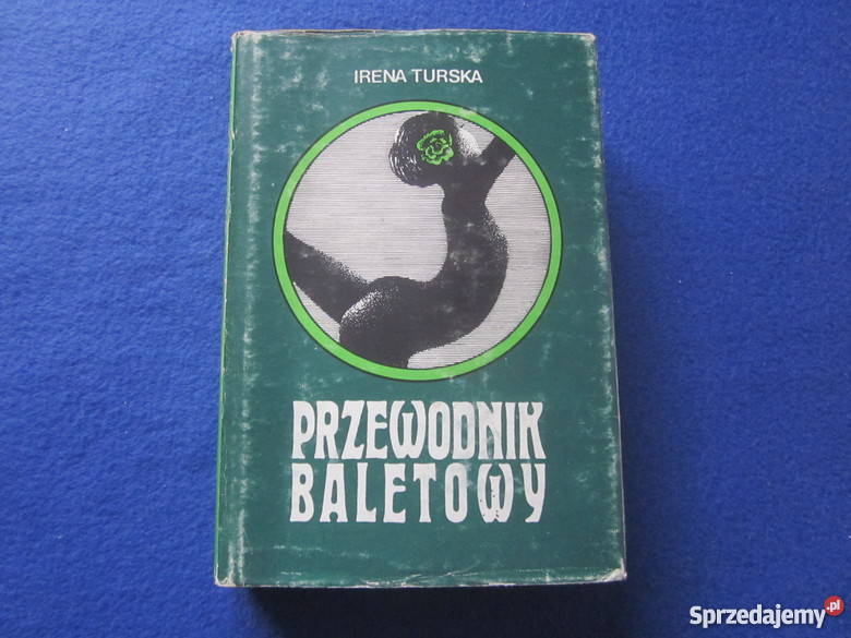 IRENA TURSKA PRZEWODNIK BALETOWY FA Goleniów