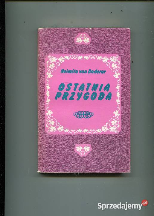 Ostatnia przygoda Heimito von Doderer Pozostałe sprzedam