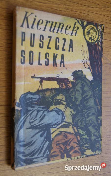 Żółty Tygrys Kierunek Puszcza Solska 870 Rok wydania 1970 Proza i poezja sprzedam