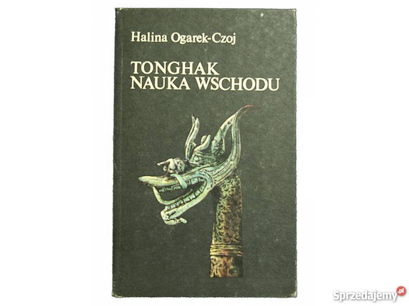 Halina Ogarek-Czoj - Tonghak nauka wschodu /fa