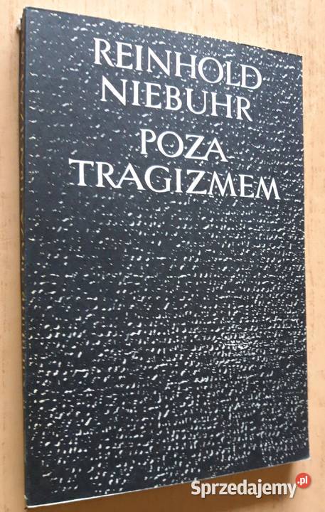 Poza tragizmem Reinhold Niebuhr Suwałki