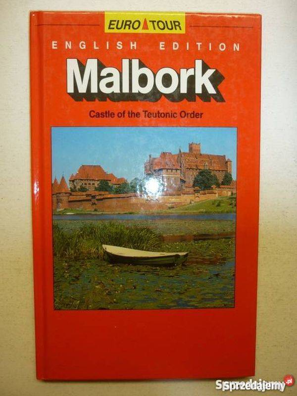 Malbork Castle of the Teutonic Order English Chojnice