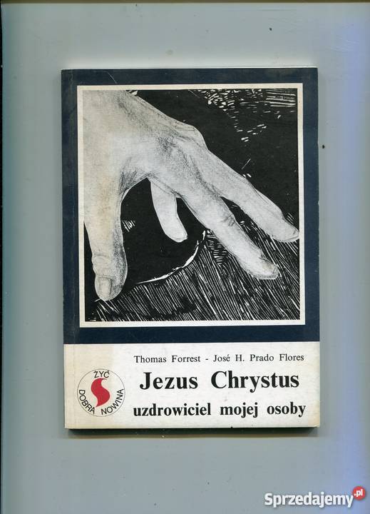 Jezus Chrystus uzdrowiciel mojej osoby zachodniopomorskie