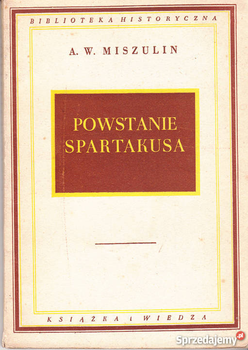 01111 POWSTANIE SPARTAKUSA AW MISZULIN Proza i poezja