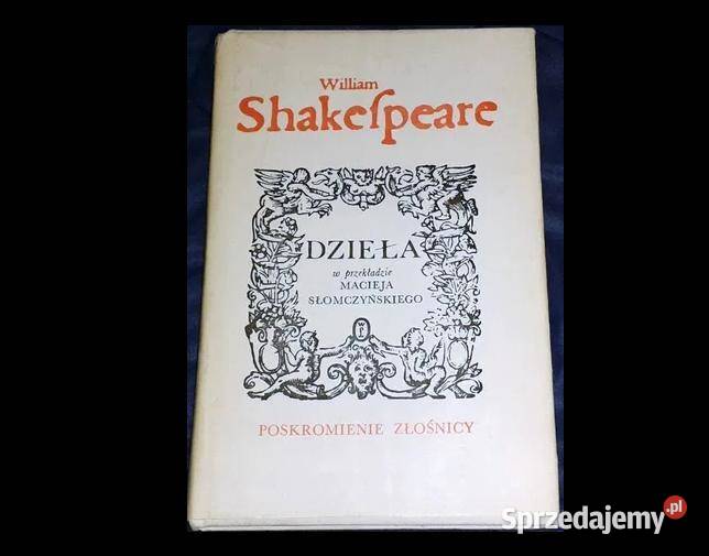Poskromienie złośnicy William Shakespeare Chełm sprzedam