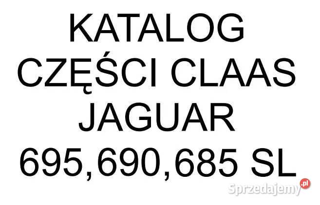 Katalog części Claas JAGUAR 695 690 685 SL j Zduńska Wola
