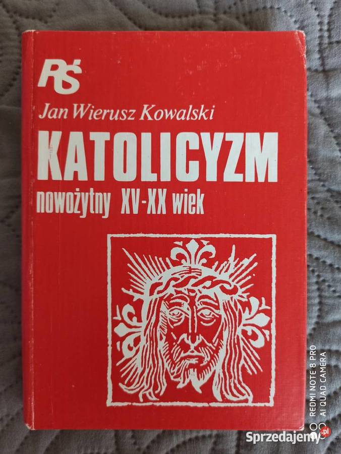 KATOLICYZM NOWOŻYTNY XV-XX WIEK J.W.Kowalski