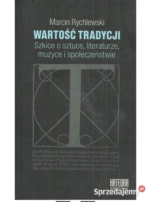 Wartość tradycji szkice o sztuce literaturze sztuka, kultura i etnologia Łódź