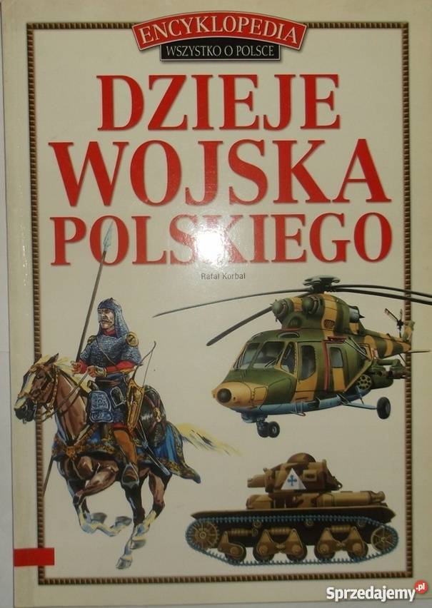 DZIEJE WOJSKA POLSKIEGO KORBAL RAFAŁ Chełm