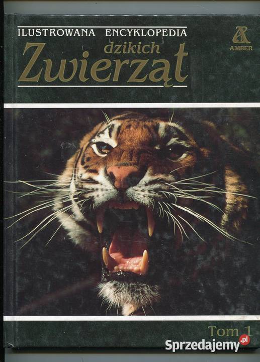 Ilustrowana Encyklopedia dzikich Zwierząt T1 Rok wydania 1991 zachodniopomorskie Szczecin sprzedam