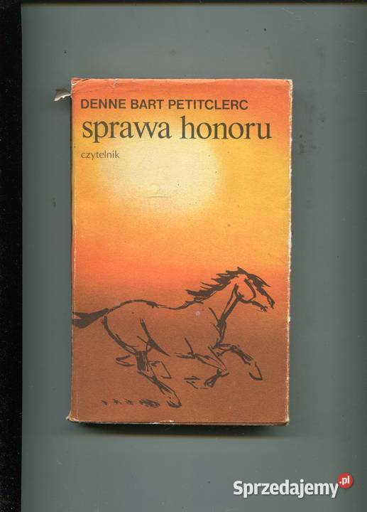 Sprawa honoru Denne Bart Petitclerc miękka z obwolutą Pozostałe zachodniopomorskie Szczecin