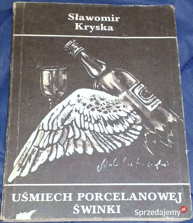 Uśmiech porcelanowej świnki Sławomir Kryska lubelskie