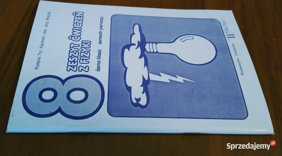 Zeszyt ćwiczeń z fizyki klasa VIII 8 sem 1 Tryl Gdańsk