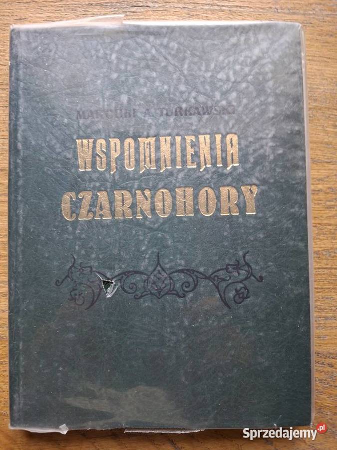 Wspomnienia Czarnohory Marceli Antoni Turkawski Kraków