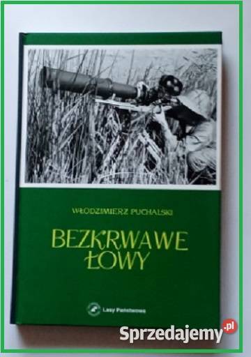 Włodzimierz Puchalski Bezkrwawe łowy przyroda łódzkie Łódź