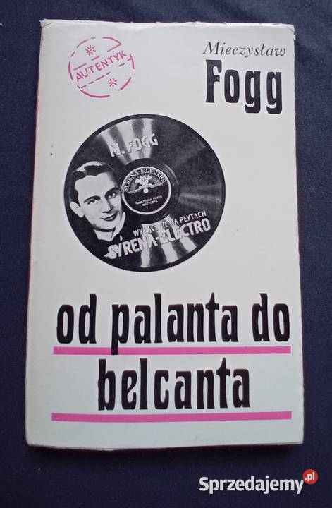 Mieczysław Fogg palanta do Belcanta Iskry 1971 r wielkopolskie Koźminek