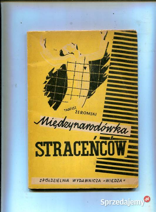 Międzynarodówka straceńców Tadeusz Żeromski Szczecin