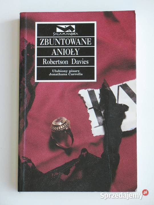 Zbuntowane Anioły Robertson Davies Kraków