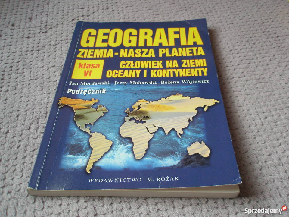 Geografia Ziemia nasza planeta J Mordawski i