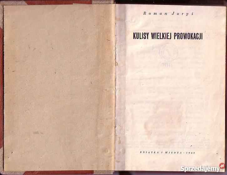 6599 KULISY WIELKIEJ PROWOKACJI ROMAN JURYŚ Czyrna
