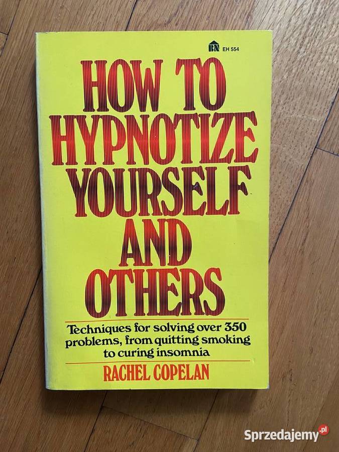 Rachel Copelan How Hypnotize Yourself and Others Katowice