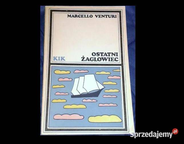 Ostatni żaglowiec Marcello Venturi Pozostałe lubelskie Chełm