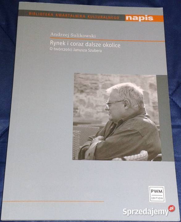 Rynek i coraz dalsze O twórczości Janusza lubelskie Chełm