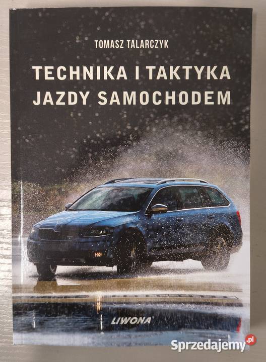 Technika i taktyka jazdy samochodem Tomasz Sosnowiec