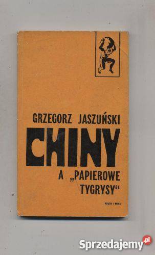 Chiny a Papierowe tygrysy Szczecin sprzedam