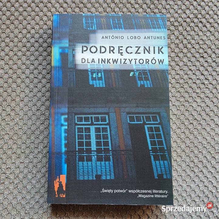 Podręcznik inkwizytorów António Lobo Antunes