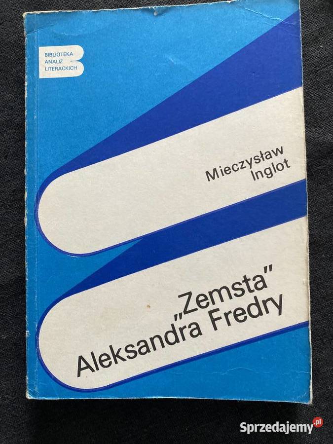 ZEMSTA ALEKSANDRA FREDRY-Mieczyslaw Inglot