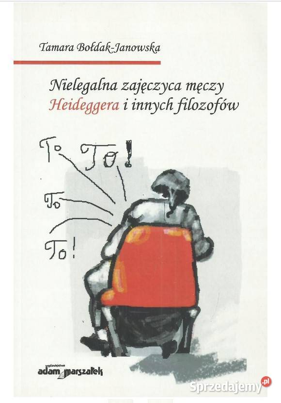 Nielegalna zajęczyca męczy Heideggera i innych Łódź