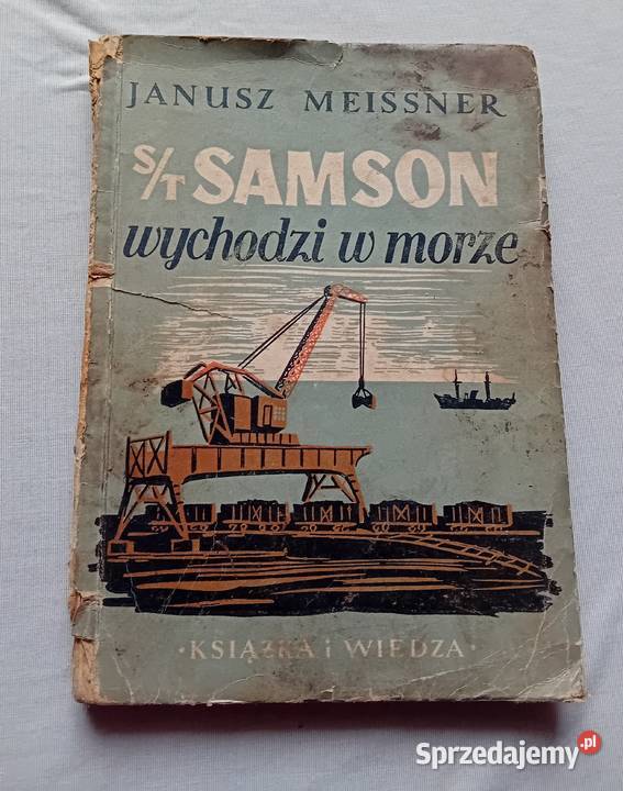 Janusz Meissner ST Samson wychodzi w morze KiW Koźminek sprzedam