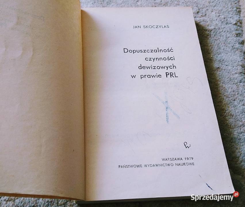 Dopuszczalność czynności dewizowych w prawie PRL Książki naukowe i popularnonaukowe Gdańsk