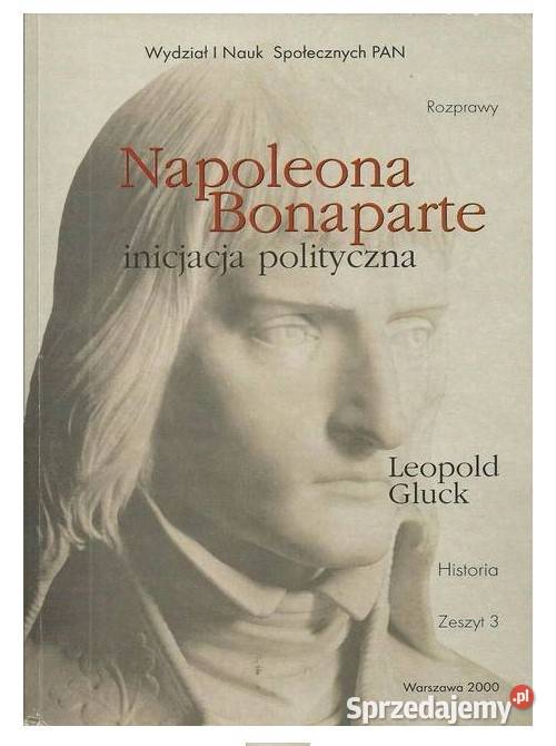 Napoleona Bonaparte inicjacja polityczna łódzkie