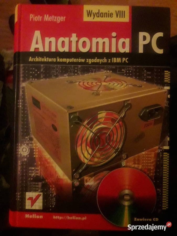 Anatomia PC Piotr Metzger wydanie VIII mazowieckie