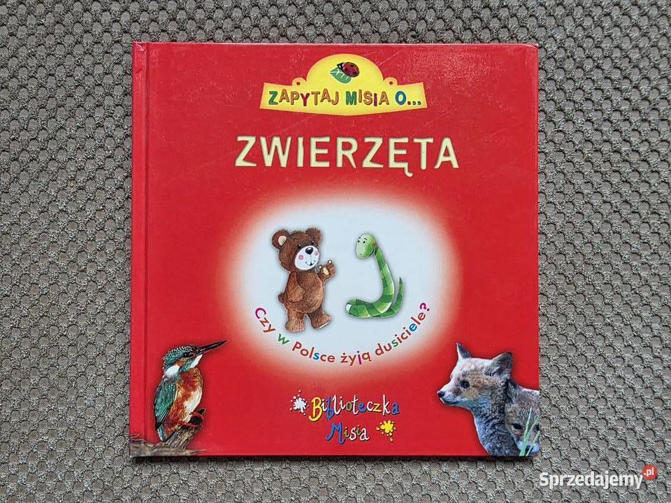 seria Zapytaj Misia o ZWIERZĘTA Kraków sprzedam