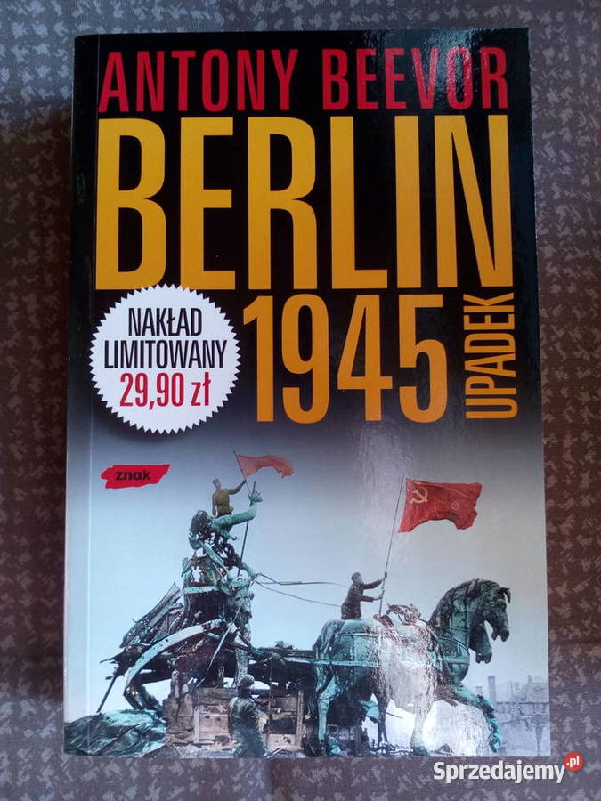 Berlin 1945 upadek Antony Beevor zachodniopomorskie Mielno
