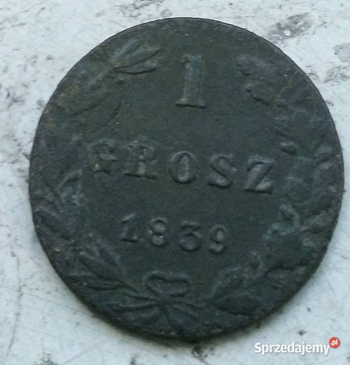 KRÓLESTWO POLSKIE 1 GROSZ 1839 r ZABÓR ROSYJSKI Legionowo sprzedam