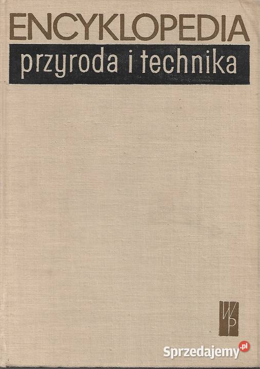 Encyklopedia przyroda i technika encyklopedie, słowniki, leksykony Puławy