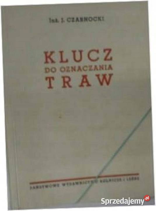 klucz do oznaczania traw Czarnocki Kruszwica sprzedam