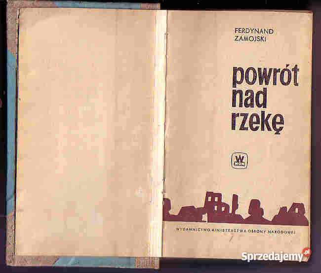 4169 POWRÓT RZEKĘ FERDYNAND ZAMOJSKI Czyrna sprzedam