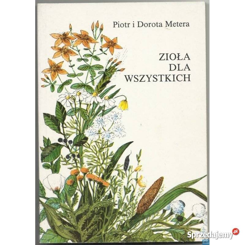 Zioła wszystkich Metera Piotr Dorota miękka Świdnica sprzedam