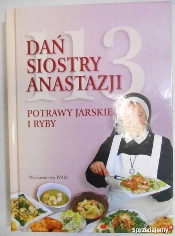 113 DAŃ SIOSTRY ANASTAZJI POTRAWY JARSKIE I RYBY Poradniki, albumy i reportaże Gorzów Wielkopolski